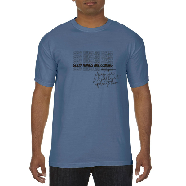 Good Things are Coming Tee Thumbnail